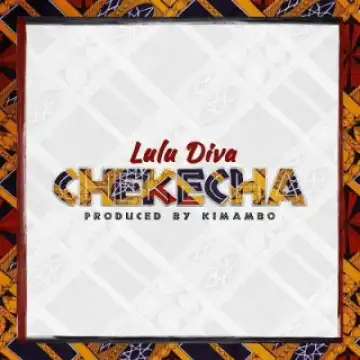 Lulu Diva - Chekecha
